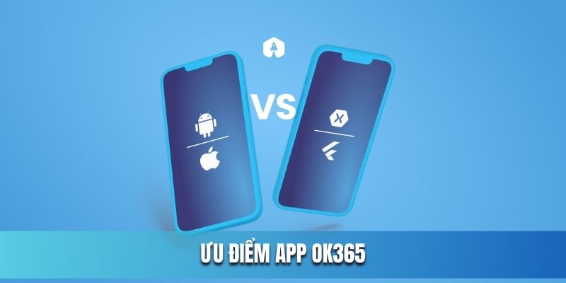 Ưu điểm của ứng dụng OK365
